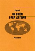 UN GUION PARA ARTKINO di FOGWILL, RODOLFO ENRIQUE 