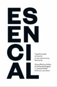 ESENCIAL. TRANSFORMANDO LA GESTION EN LAS INSTITUCIONES SANITARIAS di VV.AA. 