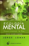 ECOLOGA MENTAL de LOMAR, JORGE 