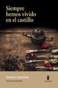 SIEMPRE HEMOS VIVIDO EN EL CASTILLO di JACKSON, SHIRLEY 