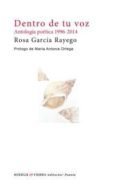 DENTRO DE TU VOZ di GARCIA RAYEGO, ROSA 