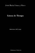 LINEAS DE TIEMPO di GOMEZ Y FLORES, JESUS MARIA 