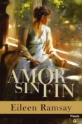 AMOR SIN FIN de RAMSAY, EILEEN 