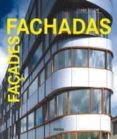 FACHADAS = FAADES (ED. TRILINGE ENGLISH, ESPAOL, PORTUGUES) di VV.AA. 