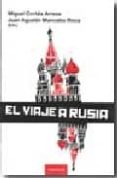 EL VIAJE A RUSIA de CORTES ARRESE, MIGUEL 