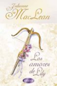 LOS AMORES DE LILY di MACLEAN, JULIANNE 