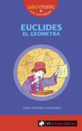 EUCLIDES: EL GEOMETRA di SANCHEZ FERNANDEZ, LAURA 