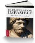 EL EMPERADR IMPASIBLE di MONTERROSSO, ALBERTO MANUEL 