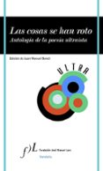 LAS COSAS SE HAN ROTO de BONET, JUAN MANUEL 