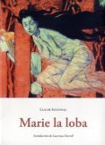 MARIE LA LOBA di SEIGNOLLE, CLAUDE 