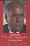 LOPEZ IBOR : EL HILO ROJO EN SU PENSAMIENTO de GOMEZ-SANTOS, MARINO 