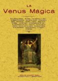 LA VENUS MAGICA (ED. FACSIMIL) di VV.AA. 