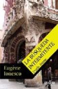 LA BUSQUEDA INTERMITENTE de IONESCO, EUGENE 