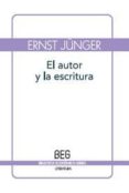 EL AUTOR Y LA ESCRITURA di JNGER, ERNST 