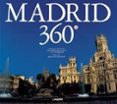 MADRID 360 de ALPUENTE, MONCHO  PEDROTTI, L.  CRUZ, GREGORIO DE LA 