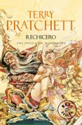 RECHICERO (MUNDODISCO 5 / RINCEWIND 3 / LOS MAGOS 1) di PRATCHETT, TERRY 