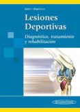 LESIONES DEPORTIVAS : DIAGNOSTICO, TRATAMIENTO Y REHABILITACION di BAHR, ROALD  MAEHLUM, SIERRE 