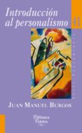 INTRODUCCION AL PERSONALISMO de BURGOS, JUAN MANUEL 