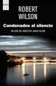 CONDENADOS AL SILENCIO de WILSON, ROBERT 