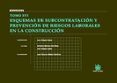 ESQUEMAS DE SUBCONTRATACION Y PREVENCION DE RIESGOS LABORALES EN LA CONSTRUCCION. TOMO XVI di ALEGRE LOPEZ, JUAN 