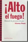 ALTO EL FUEGO: MANUAL DE PROCESOS DE PAZ di FISAS, VICEN 