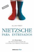 NIETZSCHE PARA ESTRESADOS de PERCY, ALLAN 