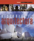 HISTORIA DE LA ARQUITECTURA di VV.AA. 