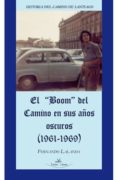 EL BOOM DEL CAMINO EN SUS AOS OSCUROS (1961-1969) de LALANDA, FERNANDO 