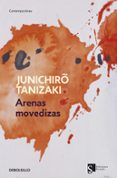 ARENAS MOVEDIZAS de TANIZAKI, JUNICHIRO 
