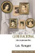 CONFRONTACION GENERACIONAL: ESTUDIO PSICOANALITICO di LUIS, KANCYPER 