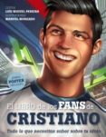 EL LIBRO DE LOS FANS CRISTIANO de PEREIRA, LUIS MIGUEL MORGADO, MANUEL 