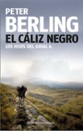 EL CALIZ NEGRO (IV LOS HIJOS DEL GRIAL) de BERLING, PETER 