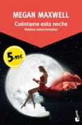 CUENTAME ESTA NOCHE: RELATOS SELECCIONADOS de MAXWELL, MEGAN 