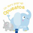 UN LIBRO POP-UP OPUESTOS de YOYO 