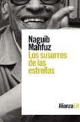 LOS SUSURROS DE LAS ESTRELLAS de MAHFUZ, NAGUIB 