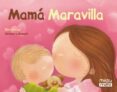 MAMA MARAVILLA - MINI di LESCOAT, ELEN 