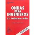 ONDAS PARA INGENIEROS: 51 PROBLEMAS UTILES (10 ED.) de VALIENTE CANCHO, ANDRES 