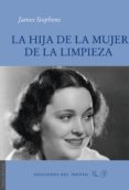 LA HIJA DE LA MUJER DE LA LIMPIEZA (2 ED.) de STEPHENS, JAMES 