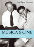 MUSICA & CINE di CARMONA, LUIS MIGUEL 