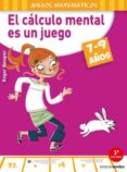 EL CALCULO MENTAL ES UN JUEGO (7- 9 AOS) di ROUGIER, ROGER 
