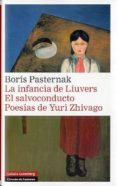 LA INFANCIA DE LIUVERS/ EL SALVOCONDUCTO/ POESIAS DE YURI ZHIVAGO de PASTERNAK, BORIS 