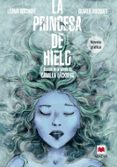 LA PRINCESA DE HIELO (NOVELA GRAFICA) de LACKBERG, CAMILLA 