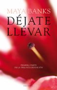 DEJATE LLEVAR (I RENDICION) de BANKS, MAYA 