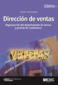 DIRECCIN DE VENTAS (13 ED.): ORGANIZACION DEL DEPARTAMENTO DE VENTAS Y GESTION DE VENDEDORES de ARTAL CASTELLS, MANUEL 