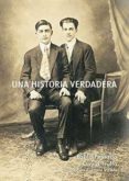 UNA HISTORIA VERDADERA di TRULLO, DAVID PEINADO, PABLO 