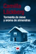 TORMENTA DE NIEVE Y AROMA DE ALMENDRAS (RELATOS DE FJLLBACKA) de LACKBERG, CAMILLA 