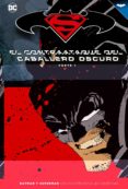 BATMAN Y SUPERMAN: EL CONTRAATAQUE DEL CABALLERO OSCURO (PARTE 1) de MILLER, FRANK 