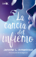 LA CARICIA DEL INFIERNO (ELEMENTOS OSCUROS 2) de ARMENTROUT, JENNIFER L. 