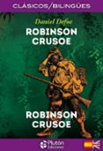 ROBINSON CRUSOE / ROBINSON CRUSOE (ED. BILINGE ESPAOL - INGLES) di DEFOE, DANIEL 