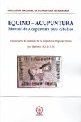 EQUINO-ACUPUNTURA: MANUAL DE ACUPUNTURA PARA CABALLOS di VV.AA. 